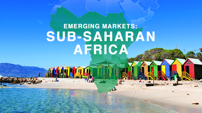 Emerging Markets: Sub-Saharan Africa
