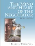Mind and Heart of the Negotiator