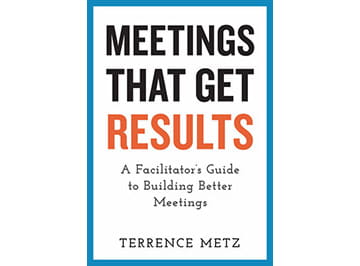 Book cover of Meetings That Get Results by Terrence Metz.