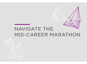Navigate the Mid-Career Marathon