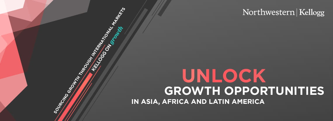 Kellogg on Growth: Sourcing Growth Through International Markets