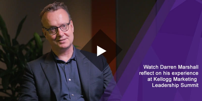 Watch Darren Marshall reflect on his experience at Kellogg Marketing Leadership Summit