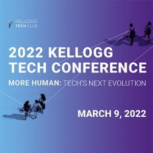 Promotional image for the 2022 Kellogg Tech Conference, March 9, 2022