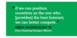 If we can position ourselves as the one who [provides] the best Internet, we can better compete.