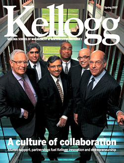 Kellogg World Alumni Magazine Spring 2007 