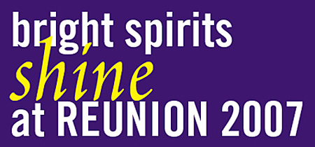 Bright spirits shine at Reunion 2007